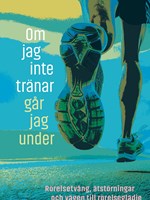 Om jag inte tränar går jag under.jpg